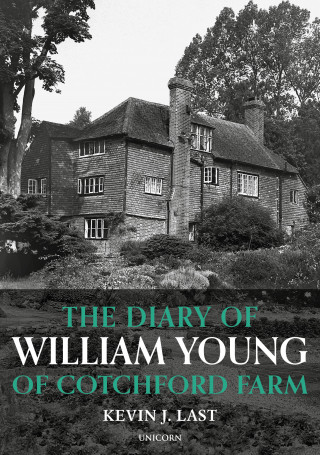 Kevin Last: The Diary of William Young of Cotchford Farm