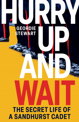 Geordie Stewart: Hurry Up and Wait