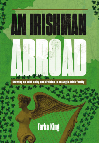 Tarka King: An Irishman Abroad