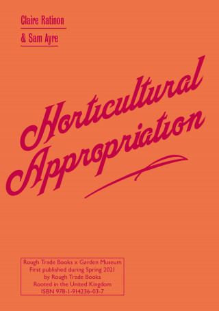Claire Ratinon, Sam Ayre: Horticultural Appropriation