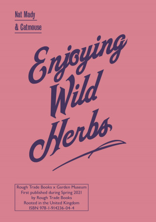 Nat Mady, Catmouse: Enjoying Wild Herbs
