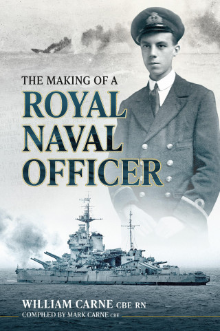 William Carne: The Making of a Royal Naval Officer