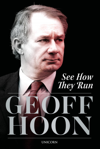Geoff Hoon: See How They Run