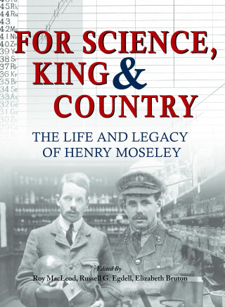 Roy MacLeod, Russell Egdell, Elizabeth Bruton: For Science King & Country