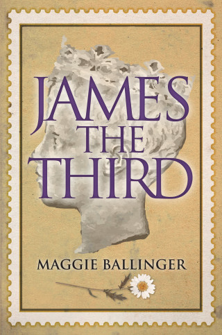Maggie Ballinger: James the Third