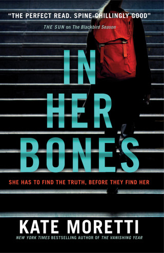 Kate Moretti: In Her Bones
