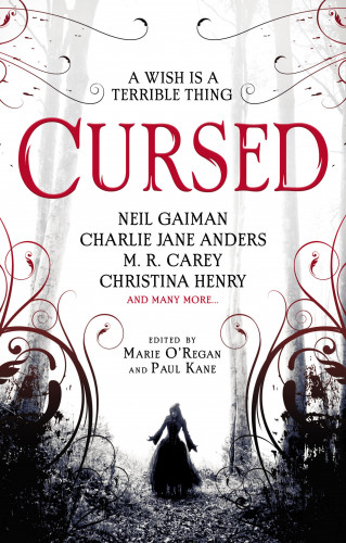 Neil Gaiman, Christina Henry: Cursed: An Anthology