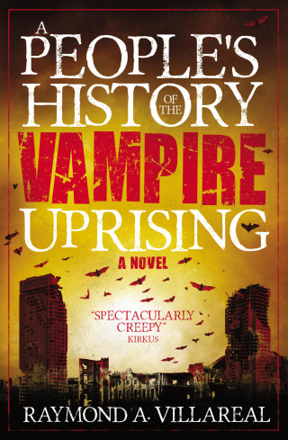 Rayman A. Villareal: A People's History of the Vampire Uprising