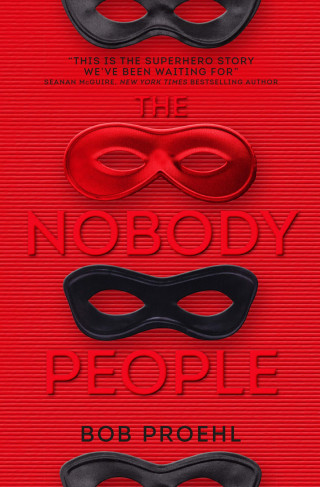 Bob Proehl: The Nobody People