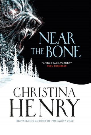 Christina Henry: Near the Bone