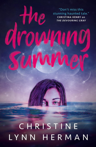 Christine Lynn Herman: The Drowning Summer