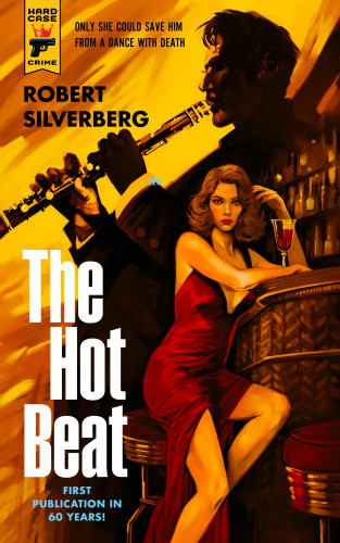 Robert Silverberg: The Hot Beat