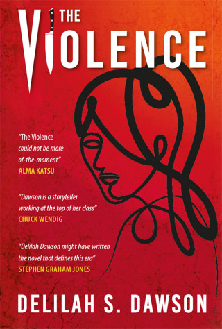 Delilah S Dawson: The Violence