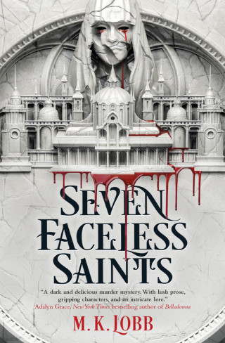 M.K. Lobb: Seven Faceless Saints