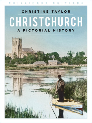Christine Taylor: Christchurch: A Pictorial History