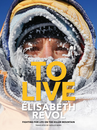 Élisabeth Revol: To Live