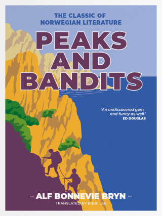 Alf Bonnevie Bryn: Peaks and Bandits