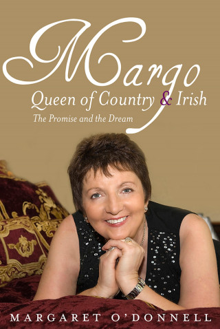 Margaret O'Donnell: Margo: Queen of Country & Irish