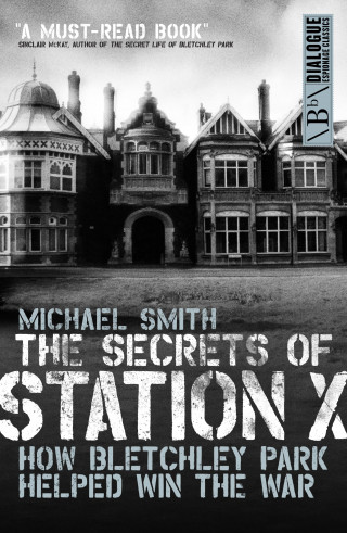 Michael Smith: The Secrets of Station X