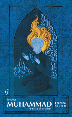 Farzana Moon: Prophet Muhammad