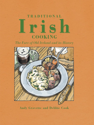Andy Gravette: Traditional Irish cooking