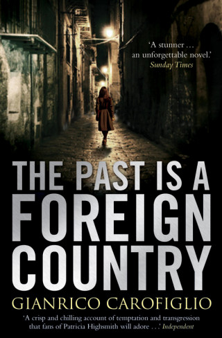 Gianrico Carofiglio: The Past is a Foreign Country