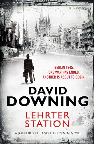 David Downing: Lehrter Station