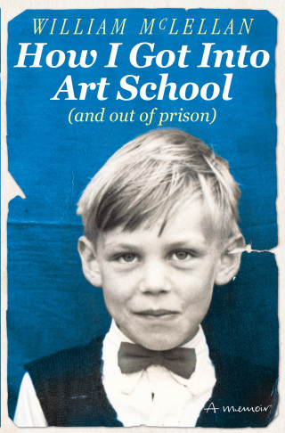 William McLellan: How I Got Into Art School (and out of prison)