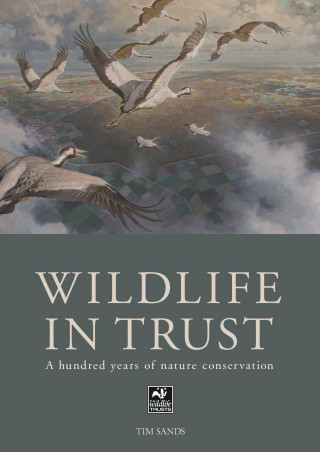 Tim Sands: The Wildlife in Trust