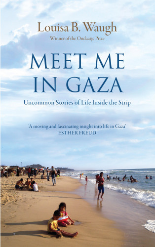 Louisa B. Waugh: Meet Me in Gaza