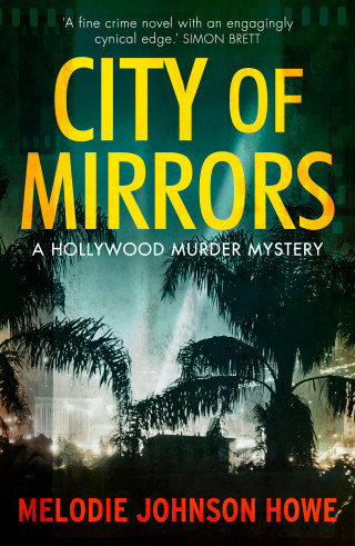 Melodie Johnson Howe: City of Mirrors