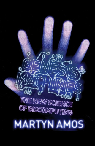 Martyn Amos: Genesis Machines