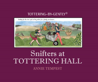 Annie Tempest: Snifters at Tottering Hall
