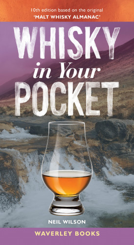 Neil Wilson: Whisky in Your Pocket