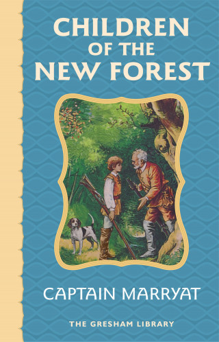 Captain Marryat: Children of the New Forest