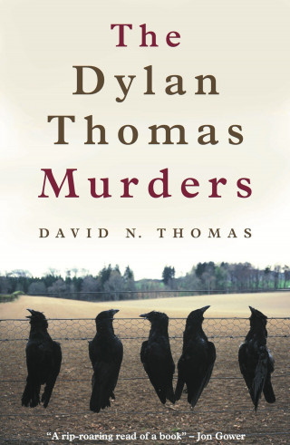 David N. Thomas: The Dylan Thomas Murders