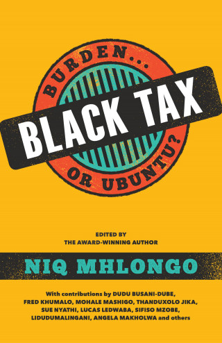 Niq Mhlongo: Black Tax