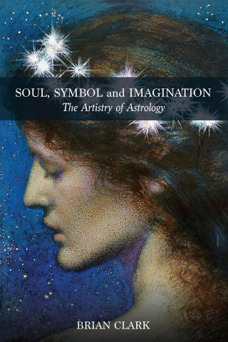 Brian Clark: Soul, Symbol and Imagination