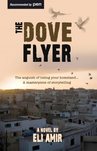 Eli Amir: The Dove Flyer