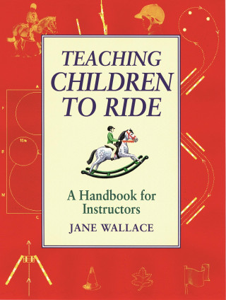 Jane Wallace: Teaching Children to Ride