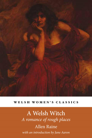 Allen Raine: A Welsh Witch