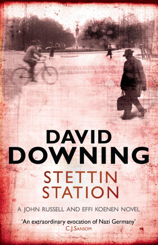 David Downing: Stettin Station
