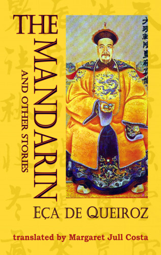 Jose Maria Eca de Queiroz: The Mandarin and other stories