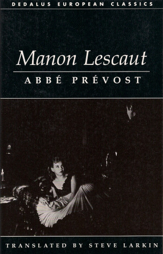 Antoine Francois Prevost: Manon Lescaut