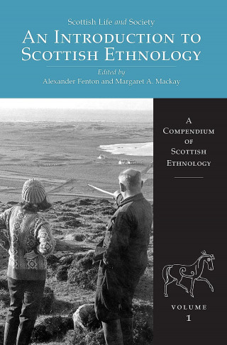 Alexander Fenton, Margaret A. Mackay: An Introduction To Scottish Ethnology