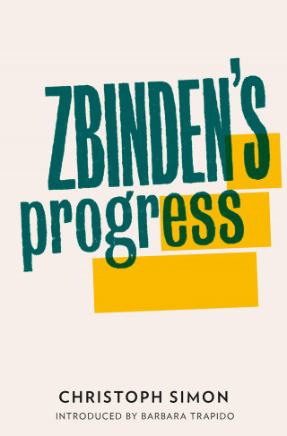 Christoph Simon: Zbinden's Progress