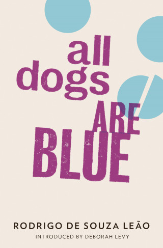 Rodrigo Souza Leao: All Dogs are Blue