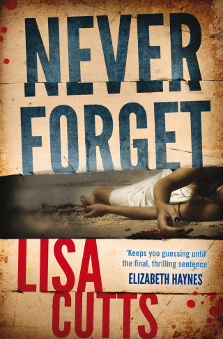 Lisa Cutts: Never Forget