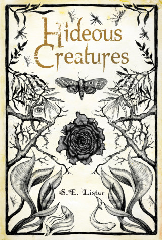 S.E. Lister: Hideous Creatures