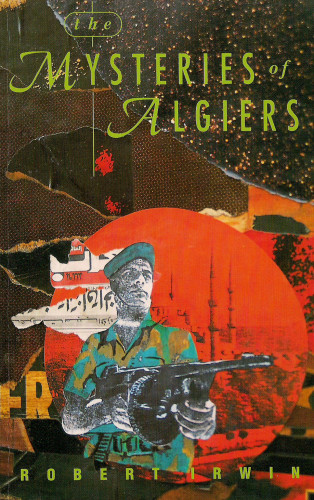 Robert Irwin: The Mysteries of Algiers